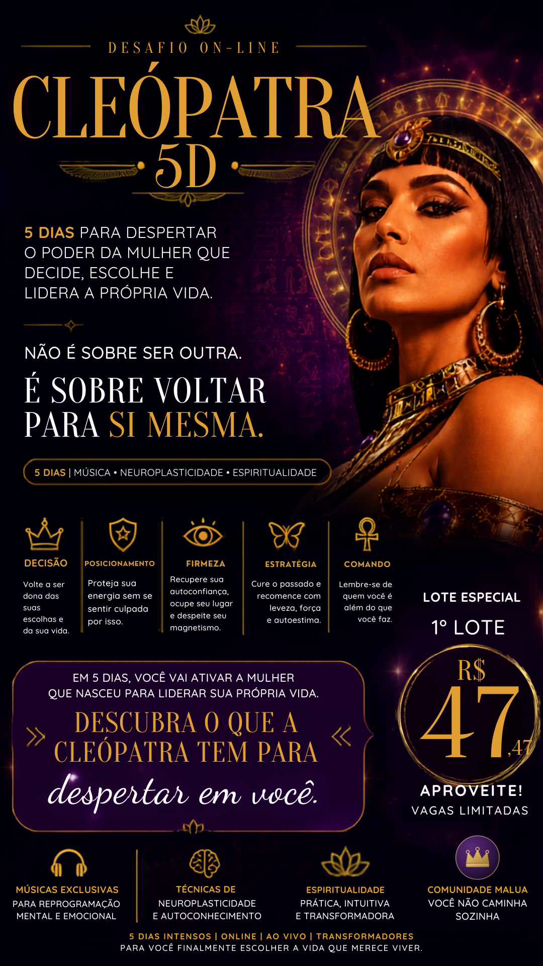 Desafio Presencial Cleópatra 5D — 5 dias para despertar o poder da mulher que decide, escolhe e lidera a própria vida. Segundo lote R$ 97.
